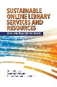 Mou Chakraborty,  Chakraborty Mou, Samantha Harlow, Heather Moorefield-Lang - Sustainable Online Library Services and Resources - Learning from the Pandemic