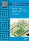 Lilian Ladle - The Rise and Decline of Druce Farm Roman Villa (60-650 CE)