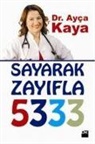 Ayca Kaya - Sayarak Zayifla - 5333