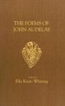 Ella Keats Whiting - The Poems of John Audelay