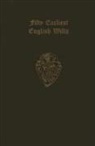 F J Furnivall, F. J. Furnivall, F J Furnivall, F. J. Furnivall - Fifty Earliest English Wills 1387-1439