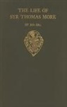 A W Reed, A. W. Reed, P E Hallett, P. E. Hallett, E V Hitchcock, E. V. Hitchcock - The Lyfe of Syr Thomas More, by R. Ba