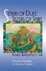 Karen Baker-Fletcher - Sisters of Dust, Sisters of Spirit