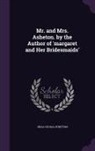 Julia Cecilia Stretton - Mr. and Mrs. Asheton. by the Author of 'margaret and Her Bridesmaids'