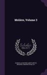 Honoré de Balzac, Molière, Charles Augustin Sainte-Beuve - Molière, Volume 3
