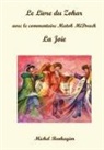 Michel Benhayim - Le Livre du Zohar: la Joie