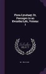 Susanna Moodie - Flora Lyndsay; Or, Passages in an Eventful Life, Volume 1