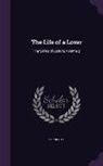 Sophia Lee - The Life of a Lover: In a Series of Letters, Volume 2