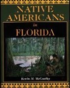Kevin Mccarthy, Kevin M McCarthy, Kevin M. McCarthy, Dean Quigley - Native Americans in Florida