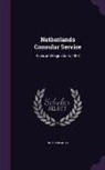 Netherlands - Netherlands Consular Service: Rules and Regulations, 1908
