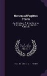 James Orchard Halliwell-Phillipps - Notices of Fugitive Tracts: And Chap-Books Printed at Aldermary Churchyard, Bow Churchyard, Etc, Volume 29