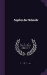 George W. Evans - Algebra for Schools