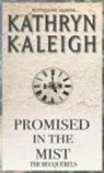 Kathryn Kaleigh - Promised in the Mist