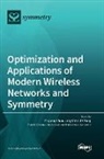 Pingping Chen, Yi Fang, Long Shi - Optimization and Applications of Modern Wireless Networks and Symmetry