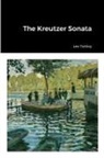 Leo Tolstoy - The Kreutzer Sonata