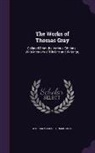 Thomas Gray, William Mason - The Works of Thomas Gray: Collated From the Various Editions; With Memoirs of His Life and Writings