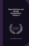 Lady Georgiana Chatterton - Home Sketches and Foreign Recollections, Volume 3