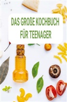 Sabine wolfgang, Sabine Wolfgang - Kochbuch für Teenager So schwingst du selbstständig den Kochlöffel: Ein perfektes Geschenk für Teenager
