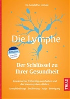Gerald M Lemole, Gerald M (Dr.) Lemole, Gerald M. Lemole - Die Lymphe - Der Schlüssel zu Ihrer Gesundheit