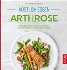 Astrid Laimighofer, Astrid (Dr.) Laimighofer - Köstlich essen Arthrose