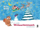 Silva Kelly - Der unerfüllte Weihnachtswunsch des Eichhörnchens