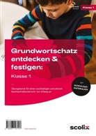 Katja Keldenich - Grundwortschatz entdecken & festigen: Klasse 1, m. 1 Beilage