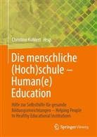 Kohlert, Christine Kohlert - Die menschliche (Hoch)schule - Human(e) Education