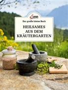 Karin Buchart - Das große kleine Buch: Heilsames aus dem Kräutergarten