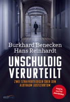 Burkhard Benecken, Hans Reinhardt - Unschuldig verurteilt