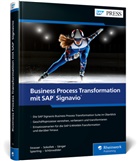 Manue Sänger, Manuel Sänger, Marvin Schönwälder, Michael Sokollek, Maike Spierling, Johannes Strasser - Business Process Transformation mit SAP Signavio