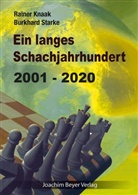 Rainer Knaak, Burkhard Starke - Ein langes Schachjahrhundert