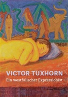 Dr Gabriele Rabkin, David Riedel, Victor Tuxhorn, Herforder Kunstverein, Kreis Unna, Kunstverein... - Victor Tuxhorn