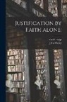 John Berridge, John Wesley - Justification by Faith Alone