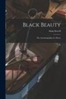 Anna Sewell - Black Beauty: the Autobiography of a Horse