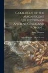 Henry Chapman - Catalogue of the Magnificent Collection of Ancient Greek and Roman ...: of George H. Earle ... [06/25-29/1912]