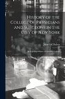 John Call Dalton - History of the College of Physicians and Surgeons in the City of New York: Medical Department of Columbia College; c.2