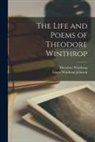Laura Winthrop Johnson, Theodore Winthrop - The Life and Poems of Theodore Winthrop