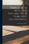 Francis Aidan Gasquet - Parish Life In Mediæval England. With Numerous Illustrations
