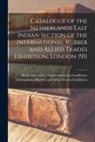 Dutch East Indies Departement van La, International Rubber and Allied Trade - Catalogue of the Netherlands East Indian Section of the International Rubber and Allied Trades Exhibition, London 1911