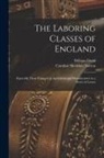 Caroline Sheridan Norton, William B. (June Dodd - The Laboring Classes of England: Especially Those Engaged in Agriculture and Manufactures; in a Series of Letters