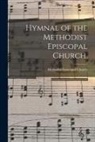 Methodist Episcopal Church - Hymnal of the Methodist Episcopal Church