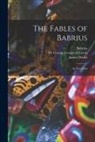James Davies, Babrius, George Cornewall Lewis - The Fables of Babrius: in Two Parts