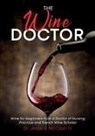 Jesse V McClain, Jesse V. McClain - The Wine Doctor