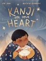 Amy Jivani, Anastasia Kanavaliuk - Kanji for your Heart