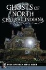 Dorothy Salvo Benson, W C Madden, W. C. Madden - Ghosts of North Central Indiana