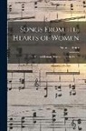 Nicholas Smith - Songs From the Hearts of Women: One Hundred Famous Hymns and Their Writers