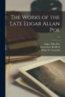 Edgar  Allan Poe, Rufus W. (Rufus Wilmot) Griswold, Justus Starr Redfield - The Works of the Late Edgar Allan Poe; v.4
