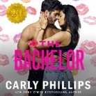 Carly Phillips, Angela Dawe - The Bachelor (Hörbuch)