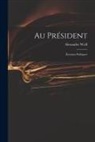 Alexandre Weill - Au Président: Étrennes Politiques