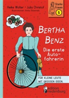 Julia Christof, Anika Slawinski, Heike Wolter - Bertha Benz - Die erste Autofahrerin